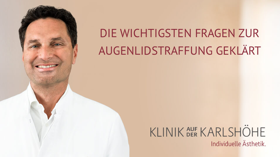 Augenlidstraffung, Klinik auf der Karlshöhe, Stuttgart, Dr. Fitz