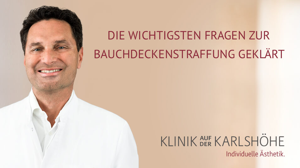 Bauchdeckenstraffung, Klinik auf der Karlshöhe, Stuttgart, Dr. Fitz